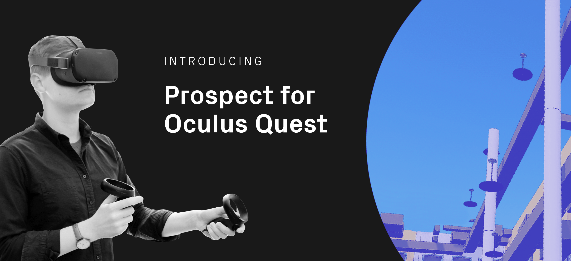Prospect for Oculus Quest