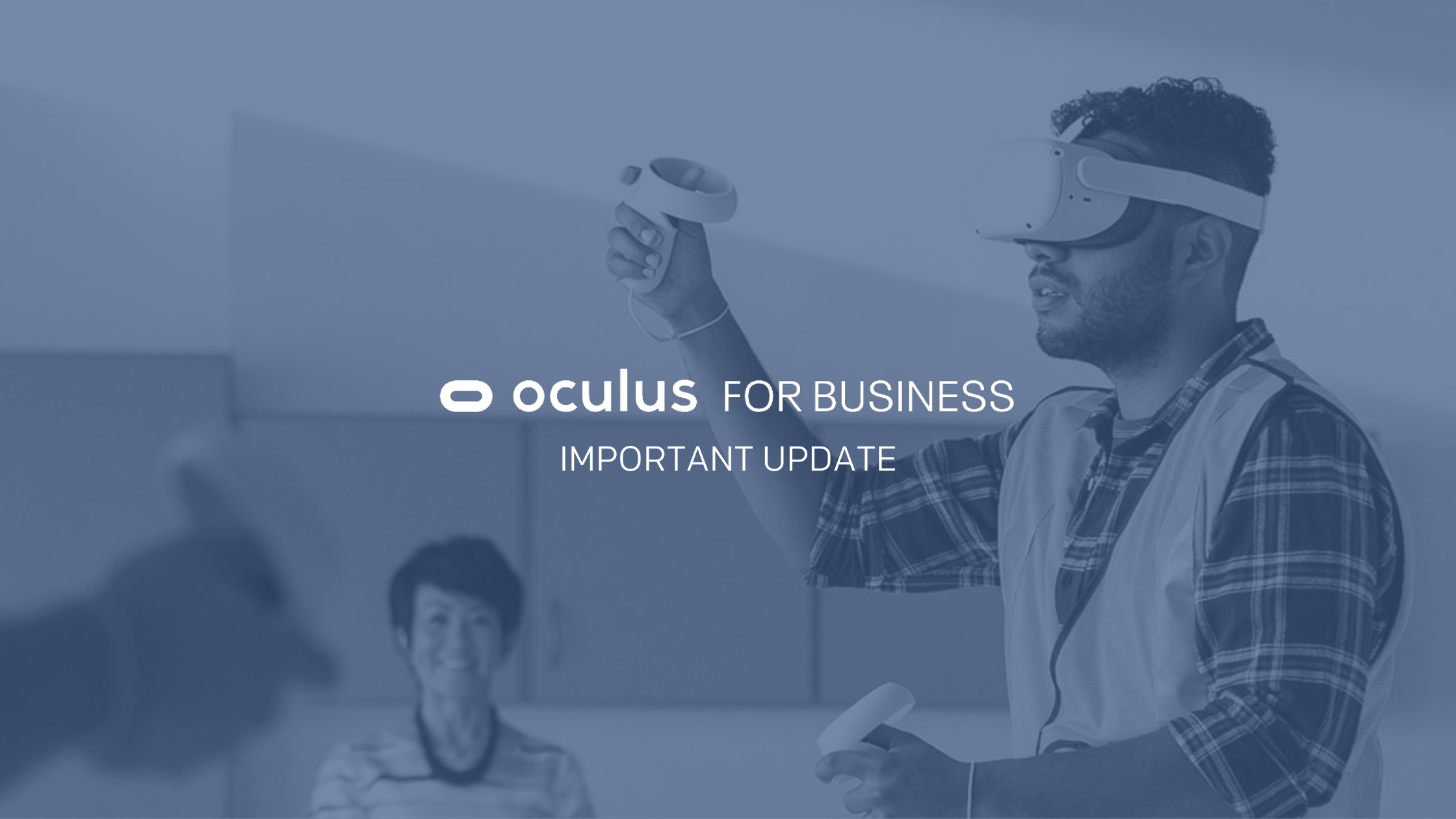 Oculus for Business Important Update